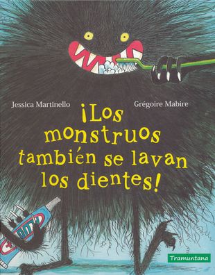 LOS MONSTRUOS TAMBIEN SE LAVAN LOS DIENTES!