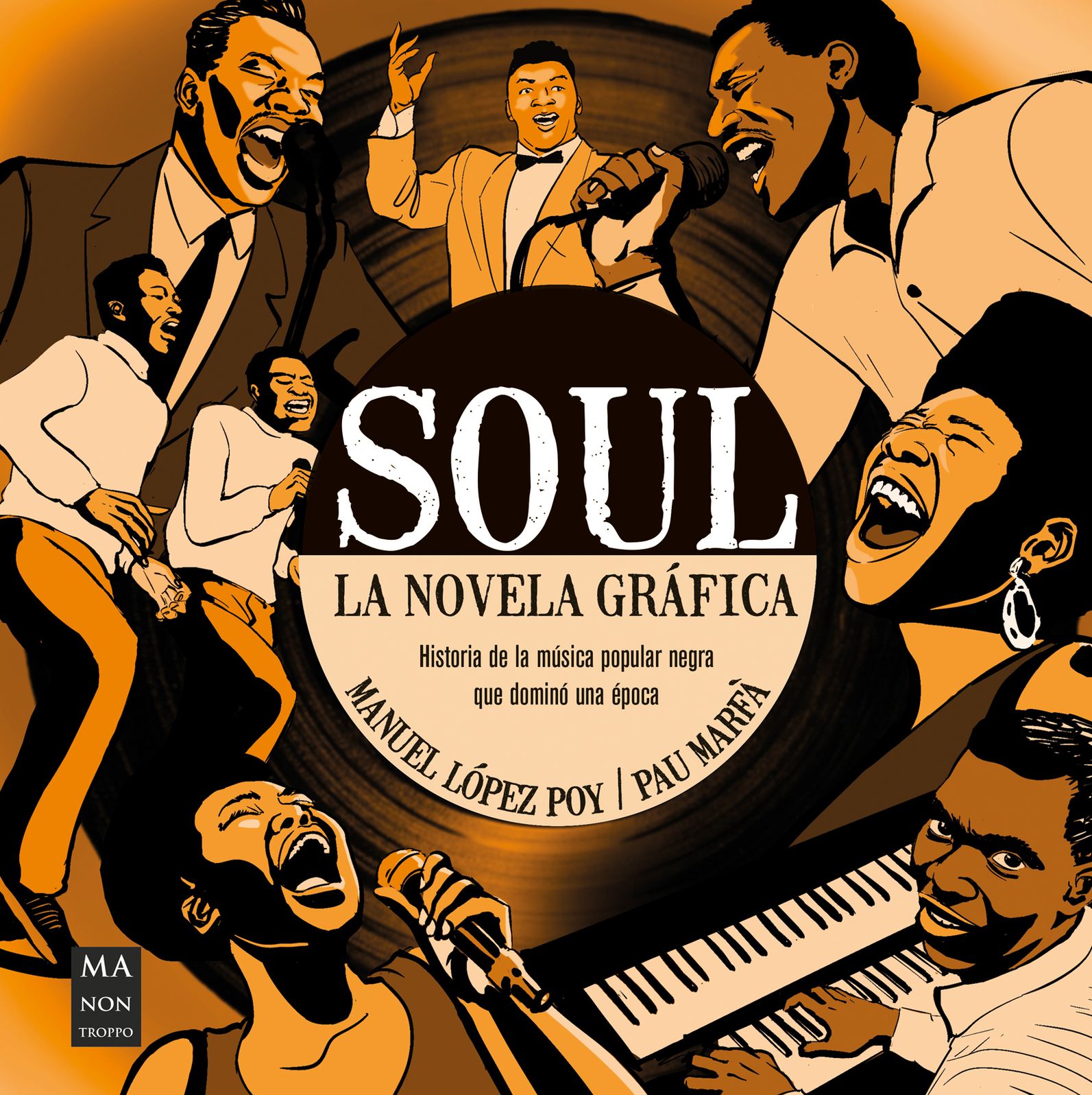 Soul, La novela gráfica / Soul, The Graphic novel: Historia de la música popular negra que dominó una época