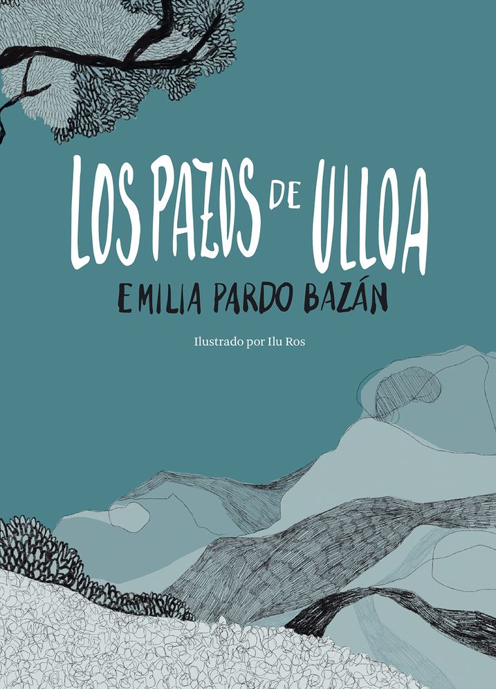 Los pazos de Ulloa / The Pazos de Ulloa