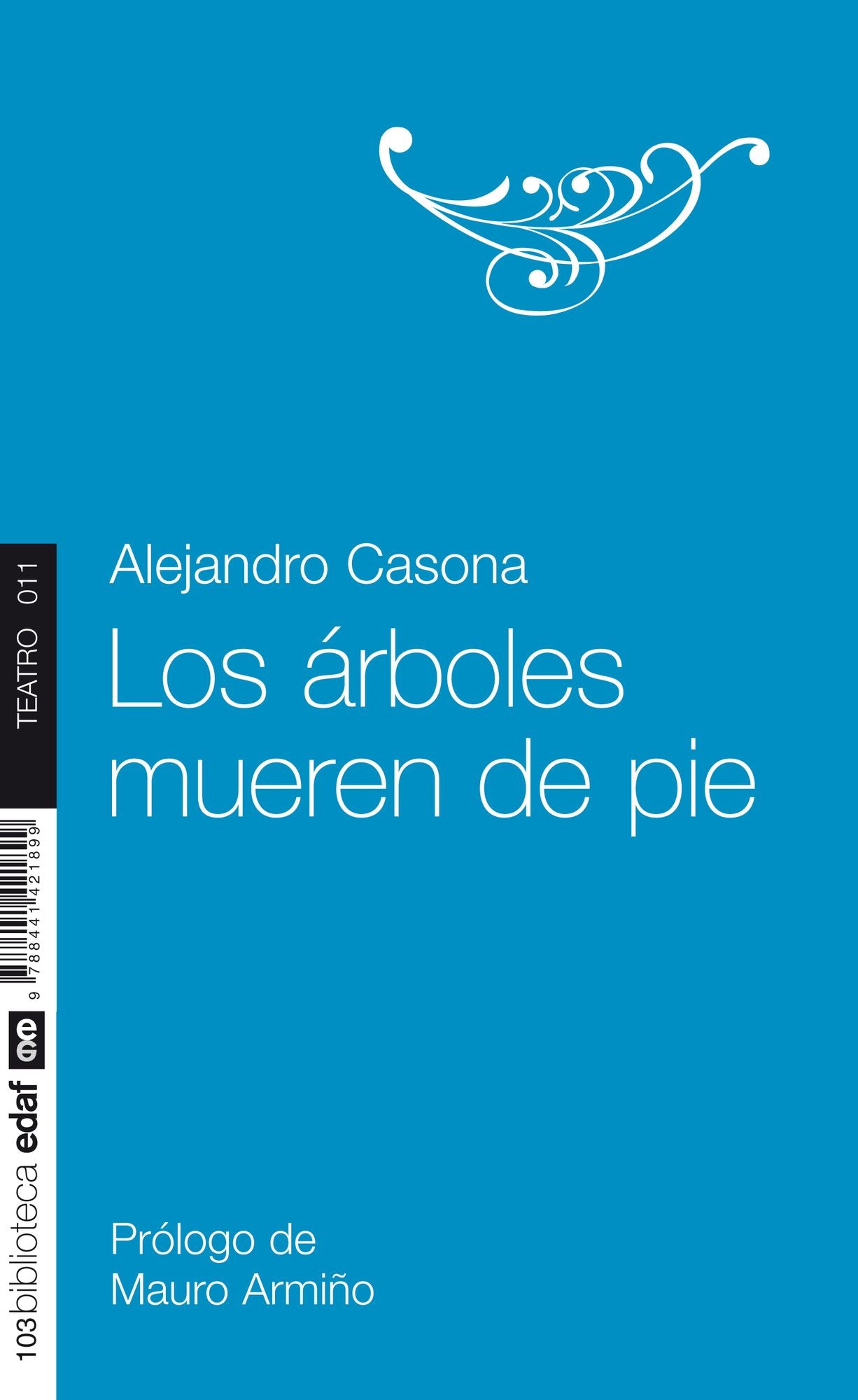 Los arboles mueren de pie