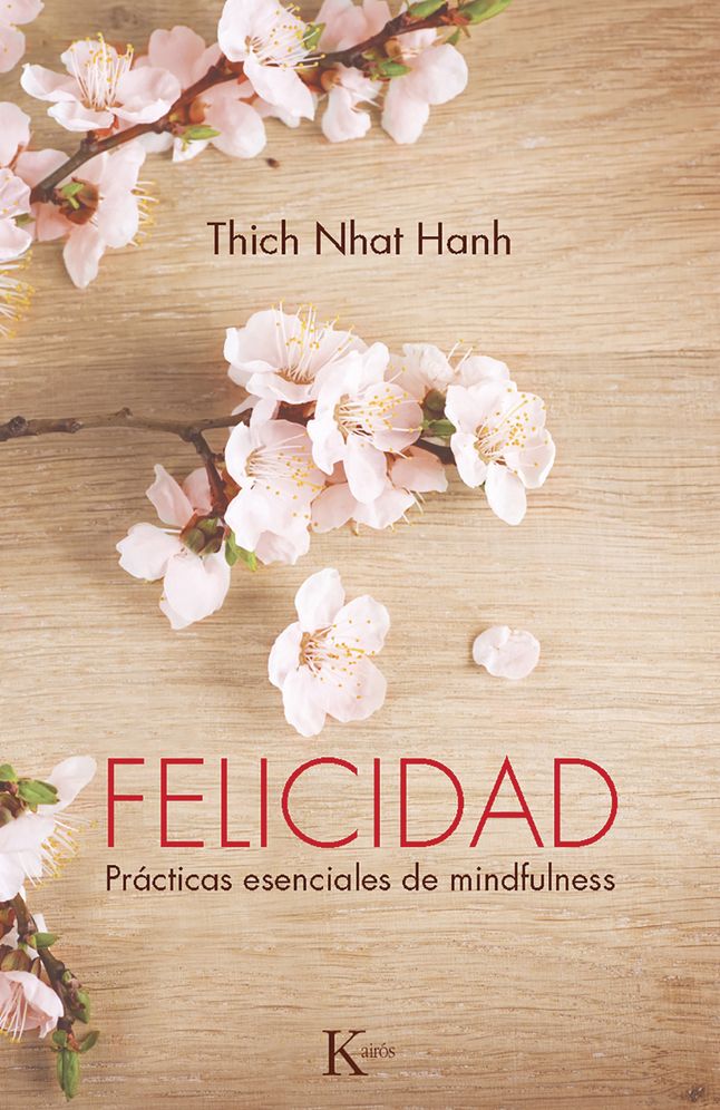 Felicidad: Prácticas esenciales de mindfulness