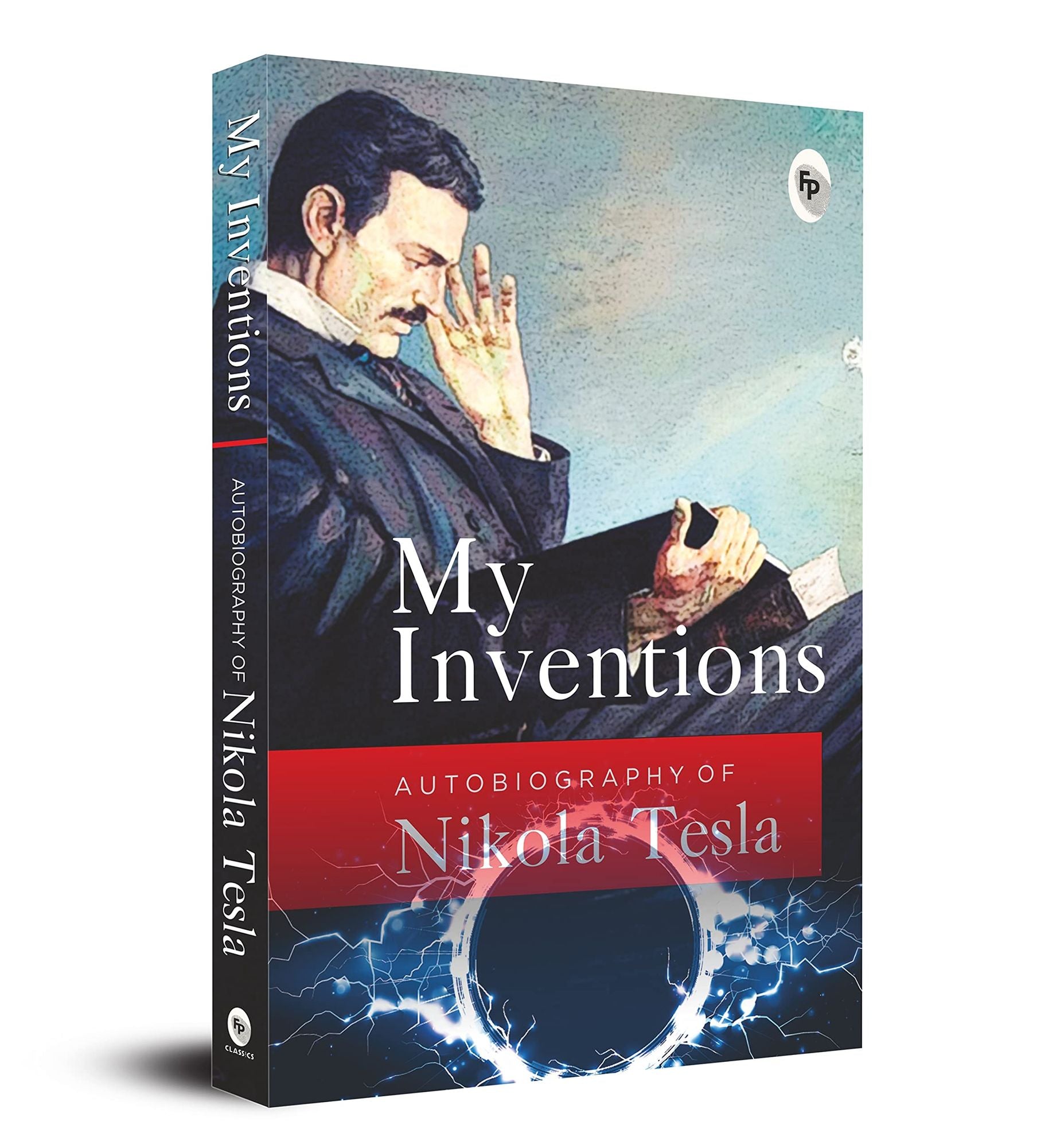 My Inventions, Autobiography of Nikola Tesla