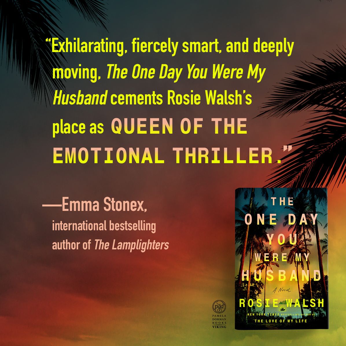 The One Day You Were My Husband: A Novel