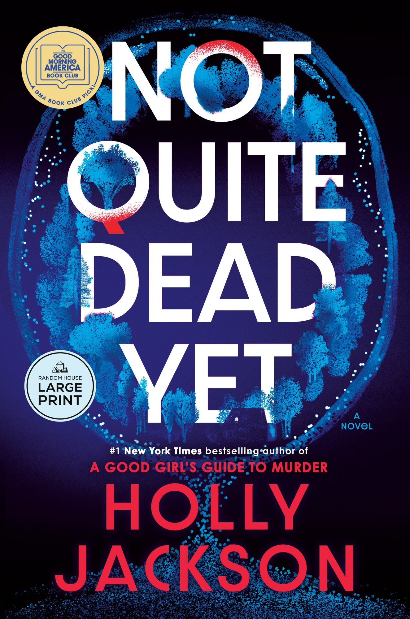 Not Quite Dead Yet (GMA Book Club Pick)