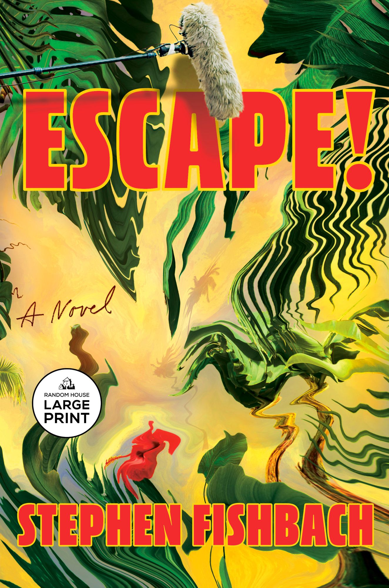 Escape!: A Novel