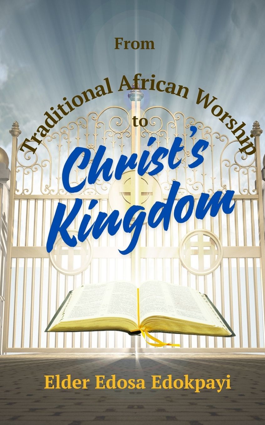 From African Traditions to Christ's Kingdom