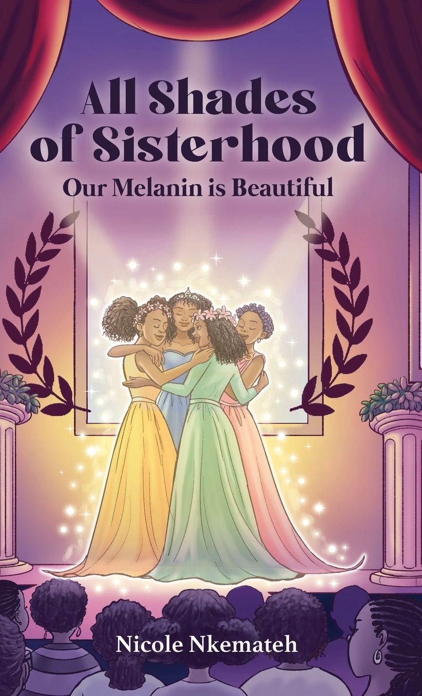 All Shades of Sisterhood: Our Melanin Is Beautiful