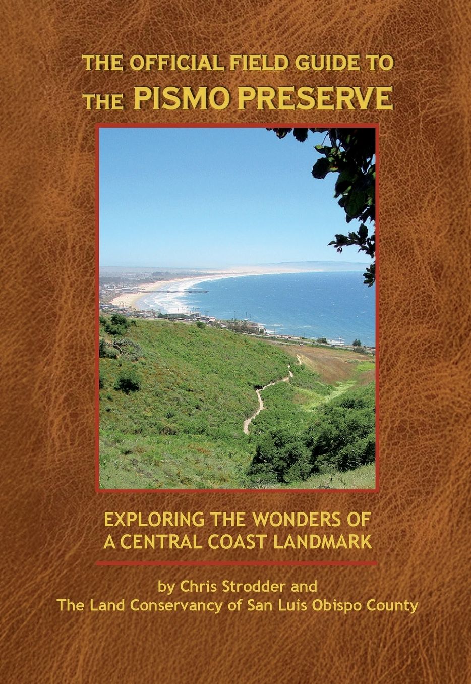 The Official Field Guide to the Pismo Preserve