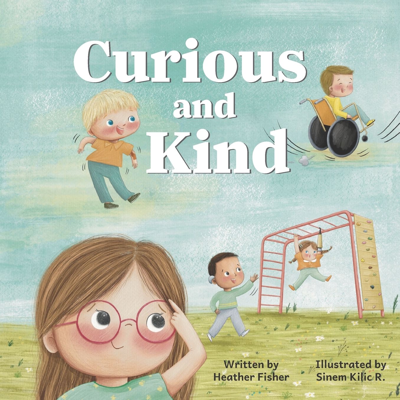 Curious and Kind: A Story About Celebrating Differences