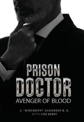 Prison Doctor: Avenger of Blood