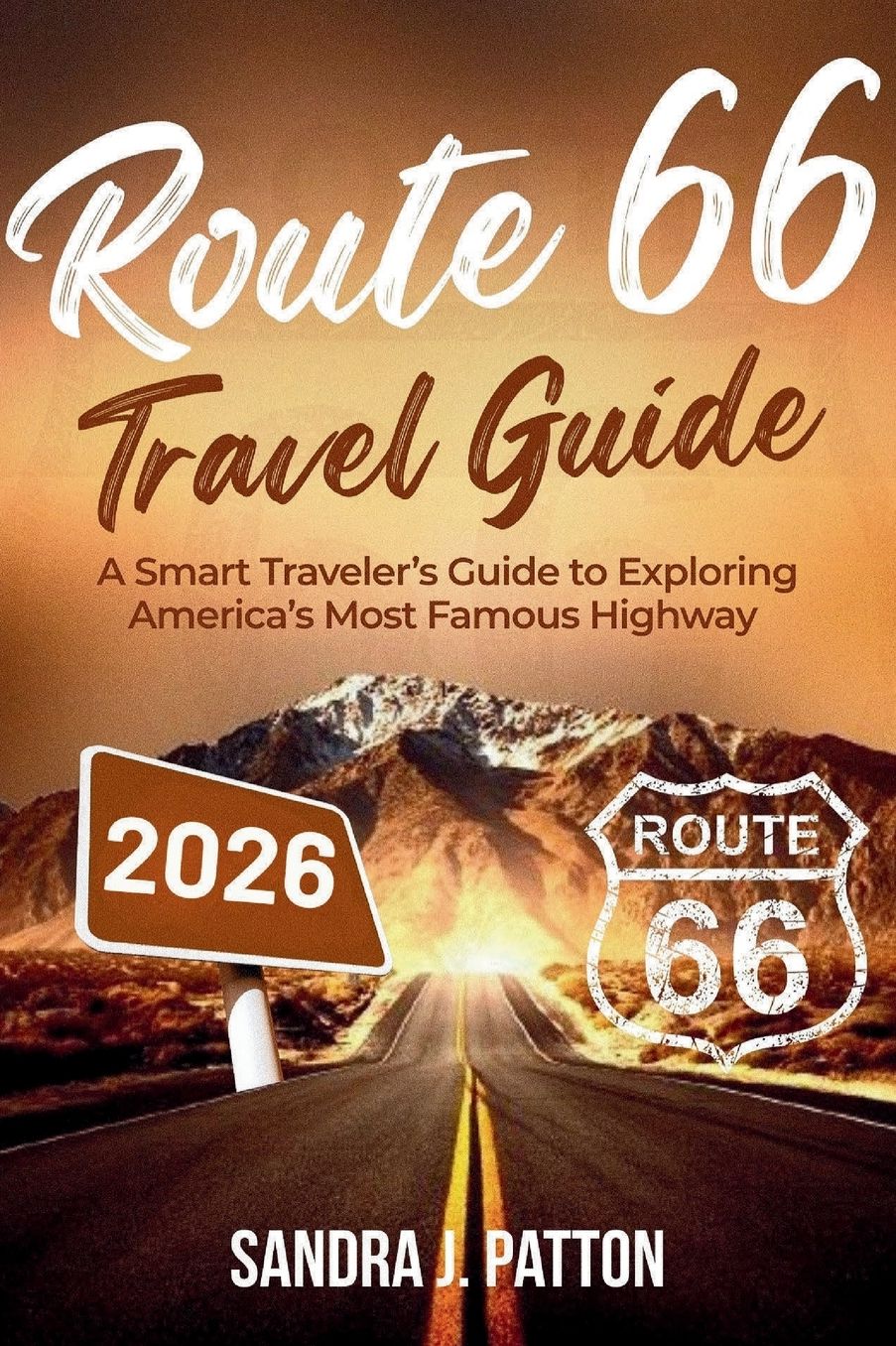 Route 66 Travel Guide 2026: A Smart Traveler's Guide to Exploring America's Most Famous Highway