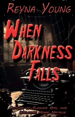When Darkness Falls