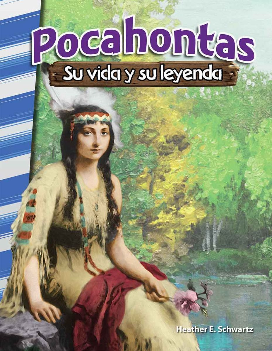 Pocahontas: su vida y su leyenda