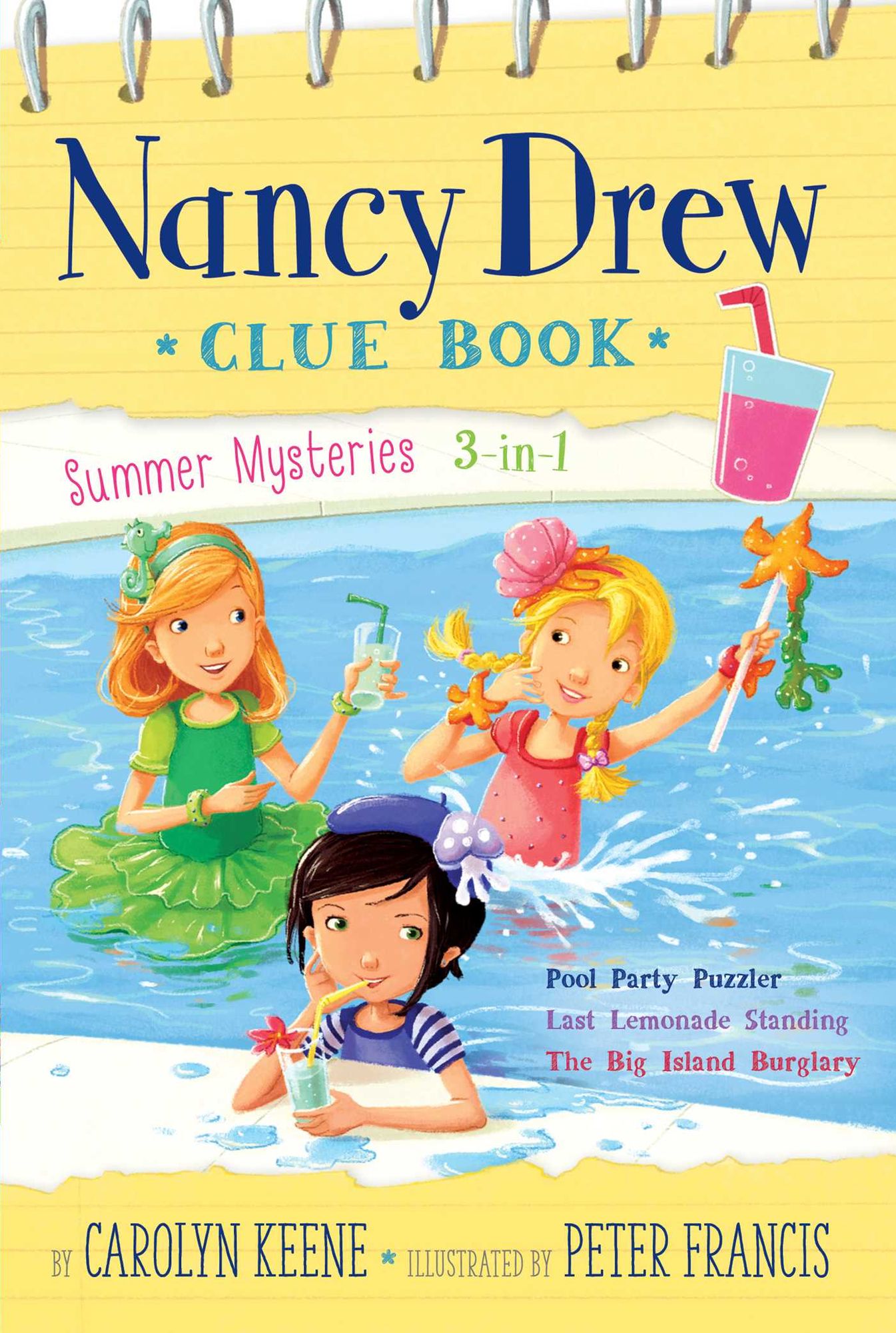 Nancy Drew Clue Book Summer Mysteries 3-in-1: Pool Party Puzzler; Last Lemonade Standing; The Big Island Burglary