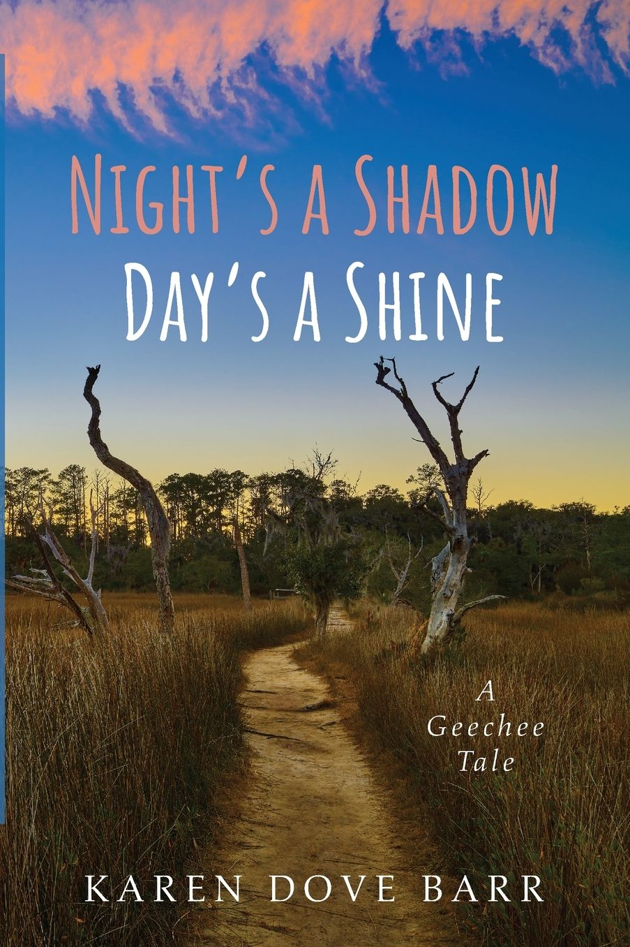 Night's a Shadow; Day's a Shine