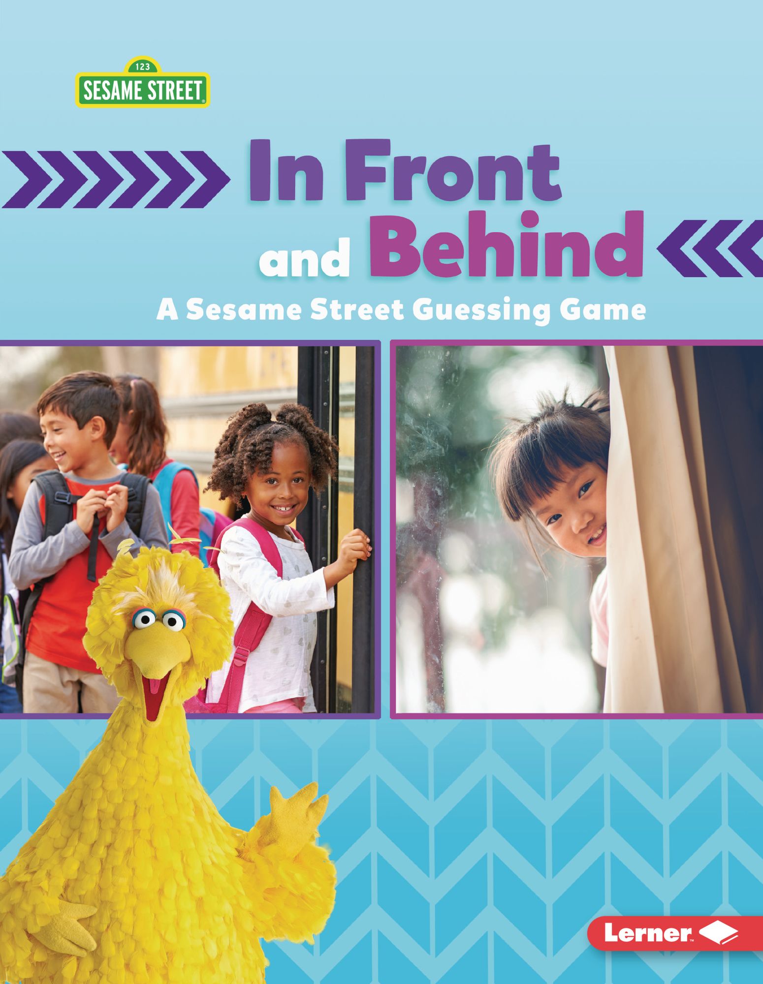 In Front and Behind: A Sesame Street ® Guessing Game