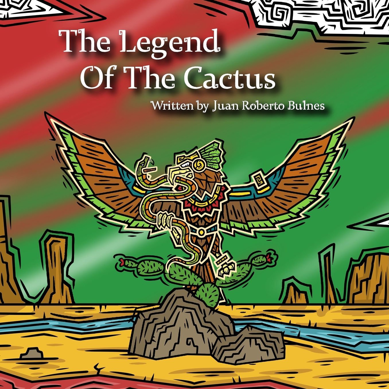The Legend Of The Cactus