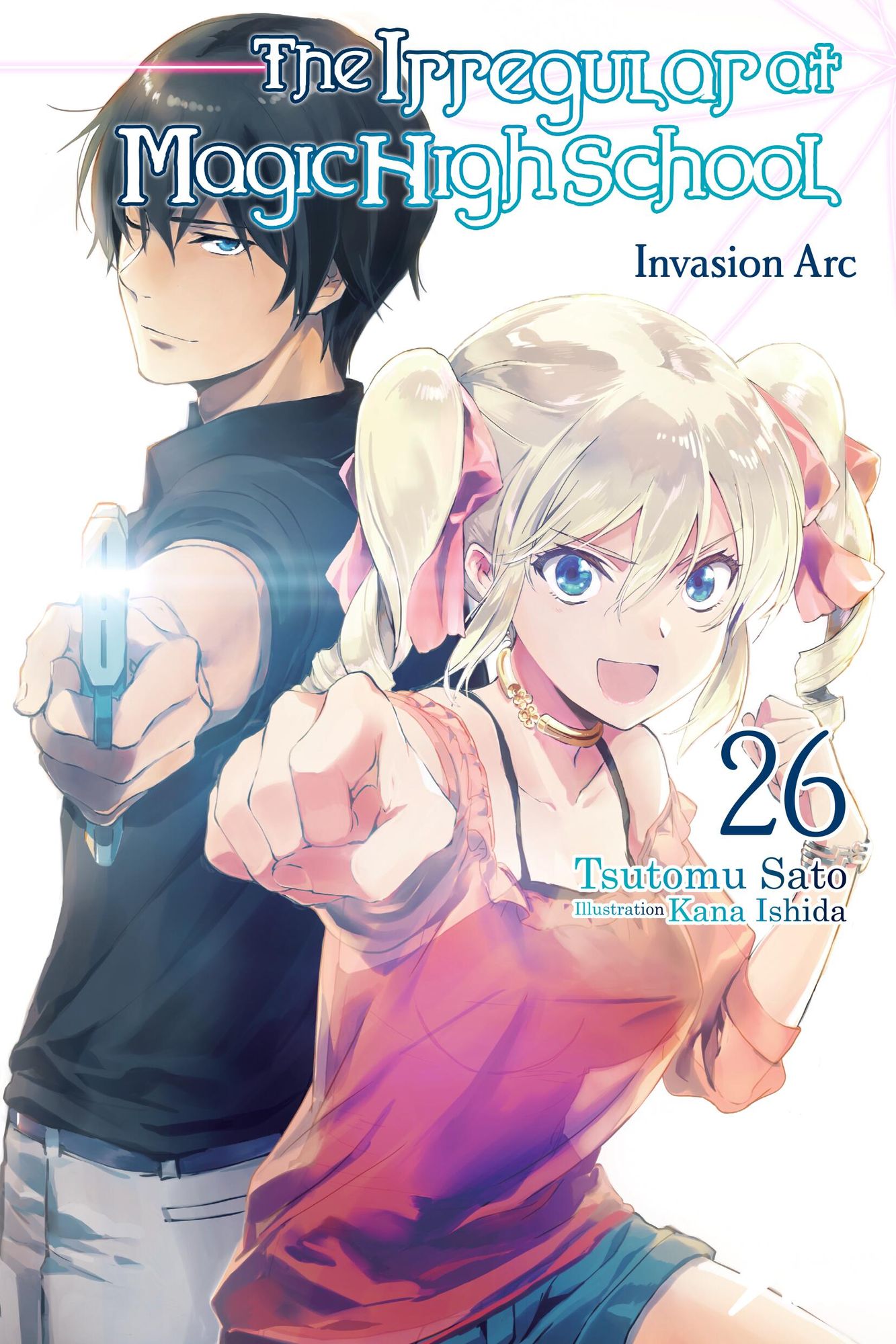 The Irregular at Magic High School, Vol. 26 (light novel): Invasion Arc