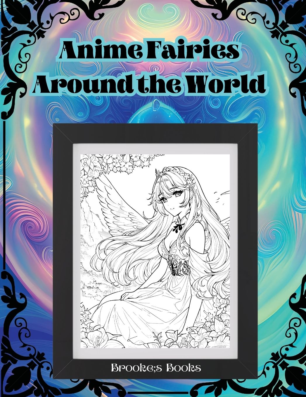 Anime Fairies Around the World: Coloring Book for Teens & Adults