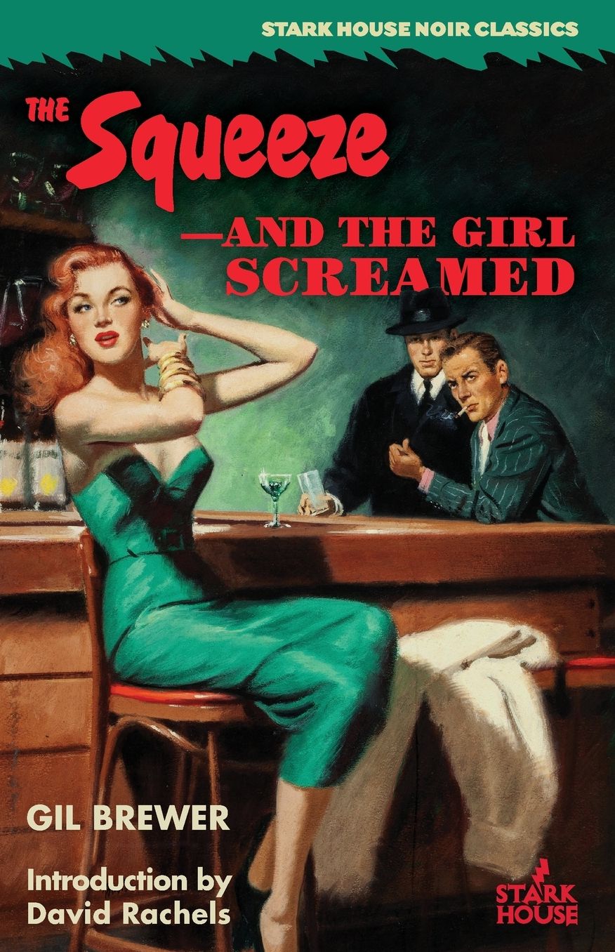 The Squeeze / -And the Girl Screamed