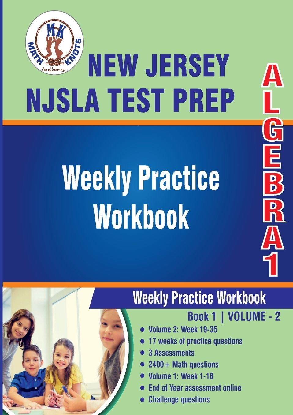 New Jersey Student Learning Assessments (NJSLA) Test Prep: Algebra 1 : Weekly Practice Workbook Volume 2:Multiple Choice and Free Response 2400+ Practice Questions and Solutions Full Length Online Practice Test