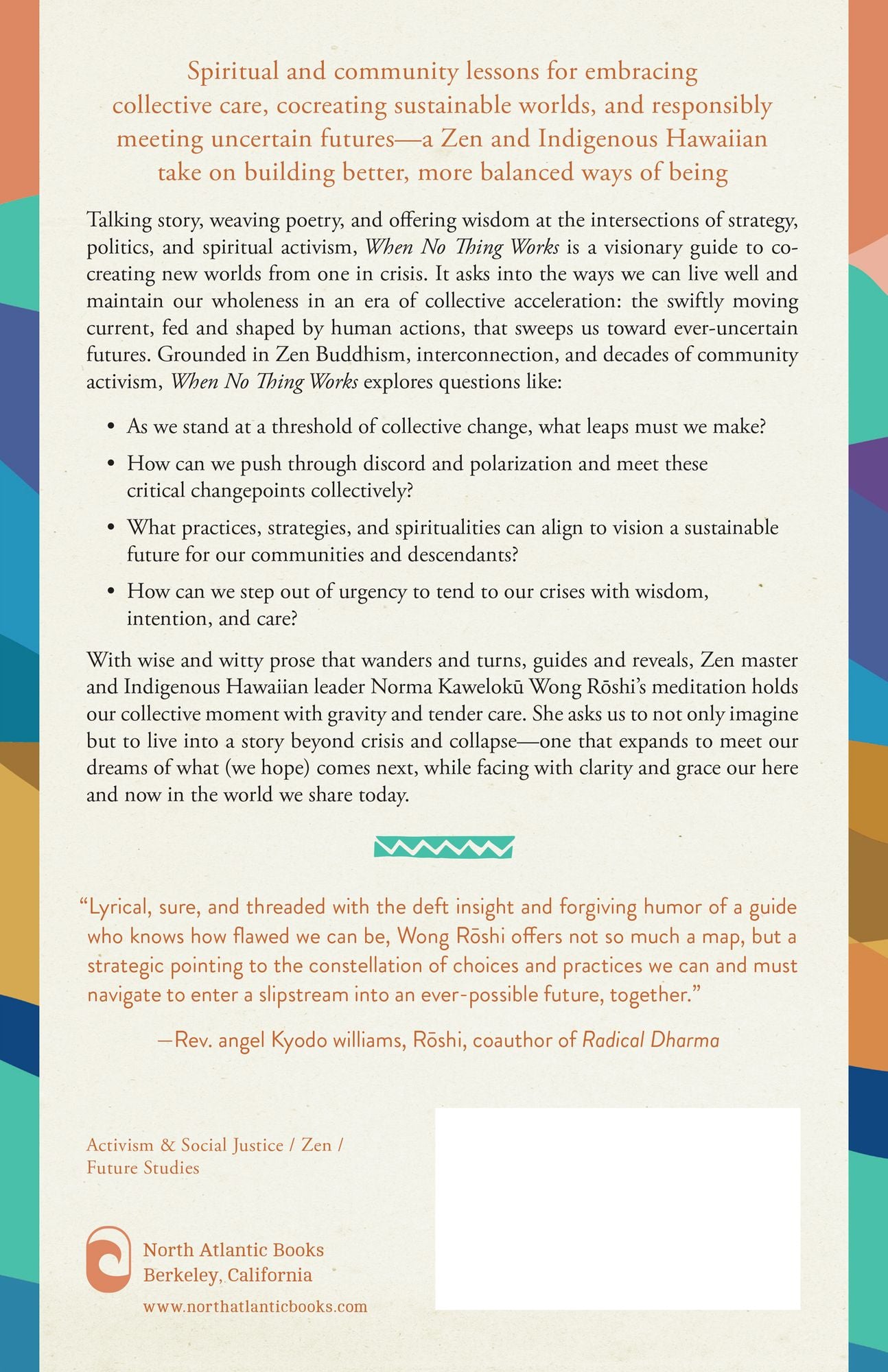 When No Thing Works: A Zen and Indigenous Perspective on Resilience, Shared Purpose, and Leadership in the Timeplace of Collapse