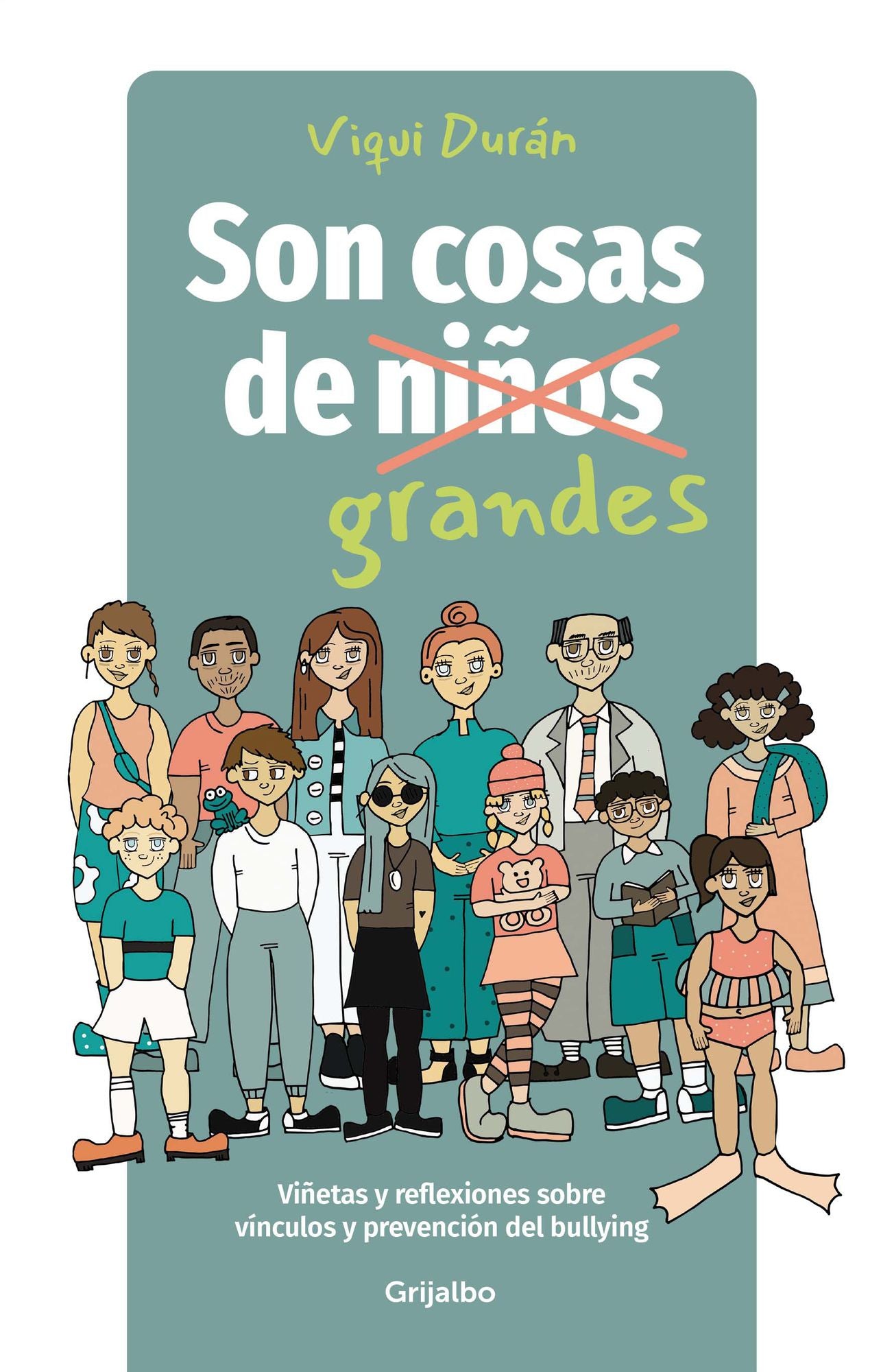 Son cosas de grandes: Viñetas y reflexiones sobre vínculos y prevención del bullying / It's a Grown-Up Thing: Reflections on Relationships and Bullying