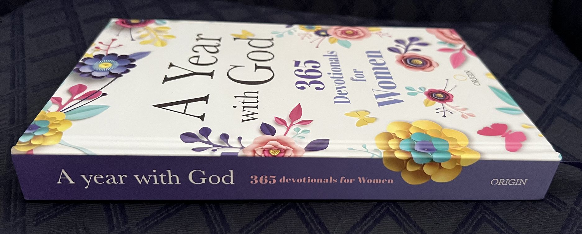 A Year with God: 365 Devotionals for Women