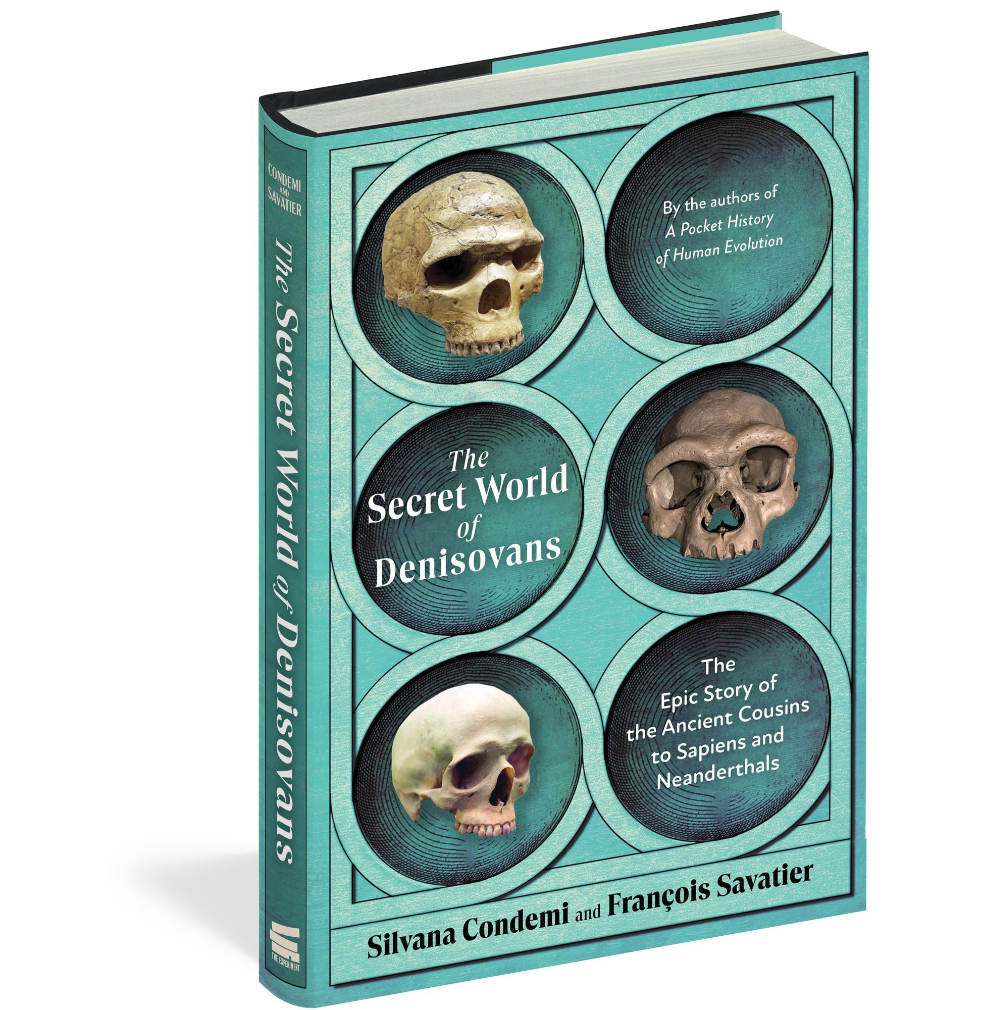 The Secret World of Denisovans: The Epic Story of the Ancient Cousins to Sapiens and Neanderthals