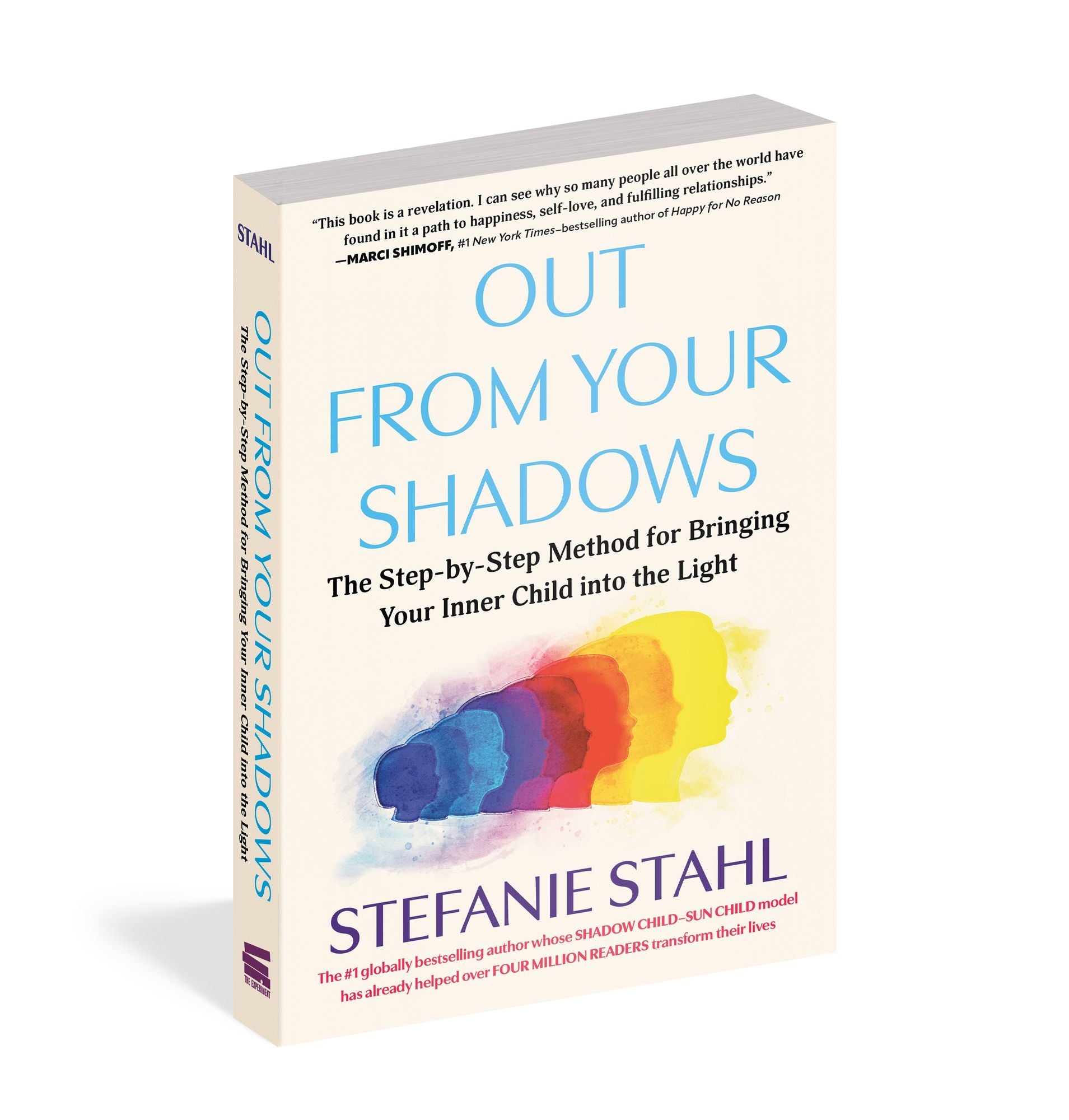 Out From Your Shadows: The Step-by-Step Method for Bringing Your Inner Child into the Light