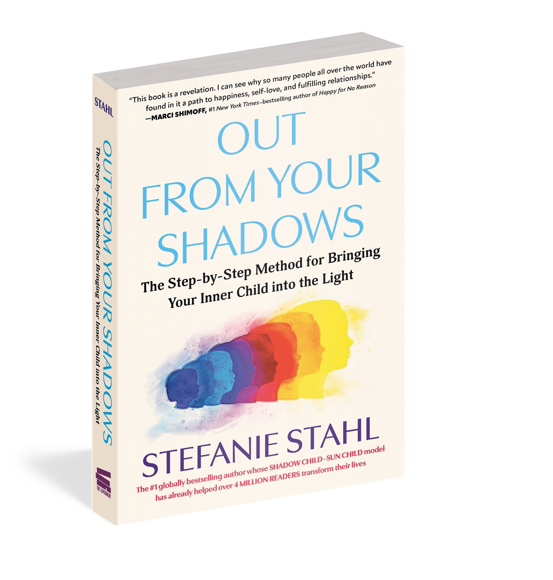 Out From Your Shadows: The Step-by-Step Method for Bringing Your Inner Child into the Light