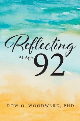 Reflecting at Age 92