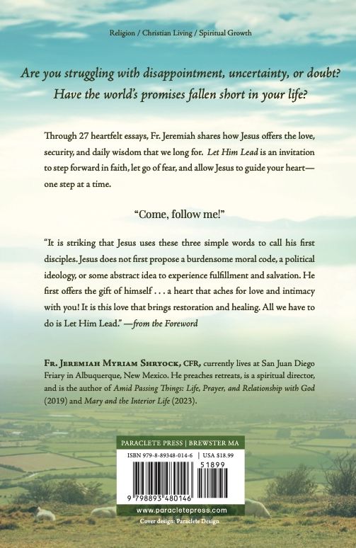 Let Him Lead: An Invitation to Let Jesus Guide Your Heart and Your Life
