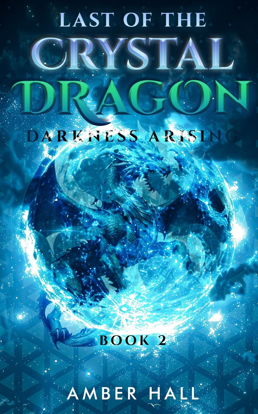 Last of the Crystal Dragon: Darkness Arising