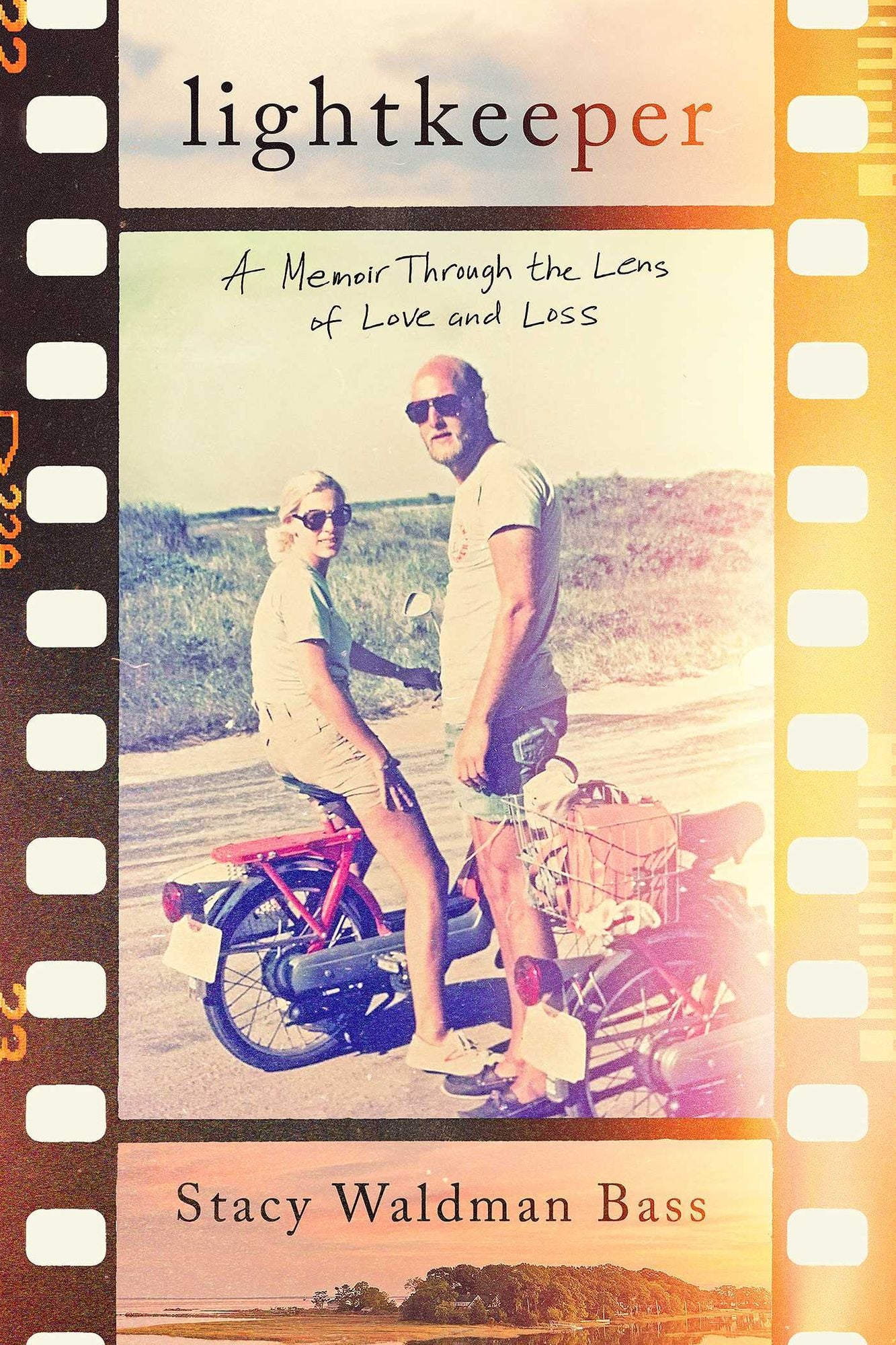 Lightkeeper: A Memoir Through the Lens of Love and Loss