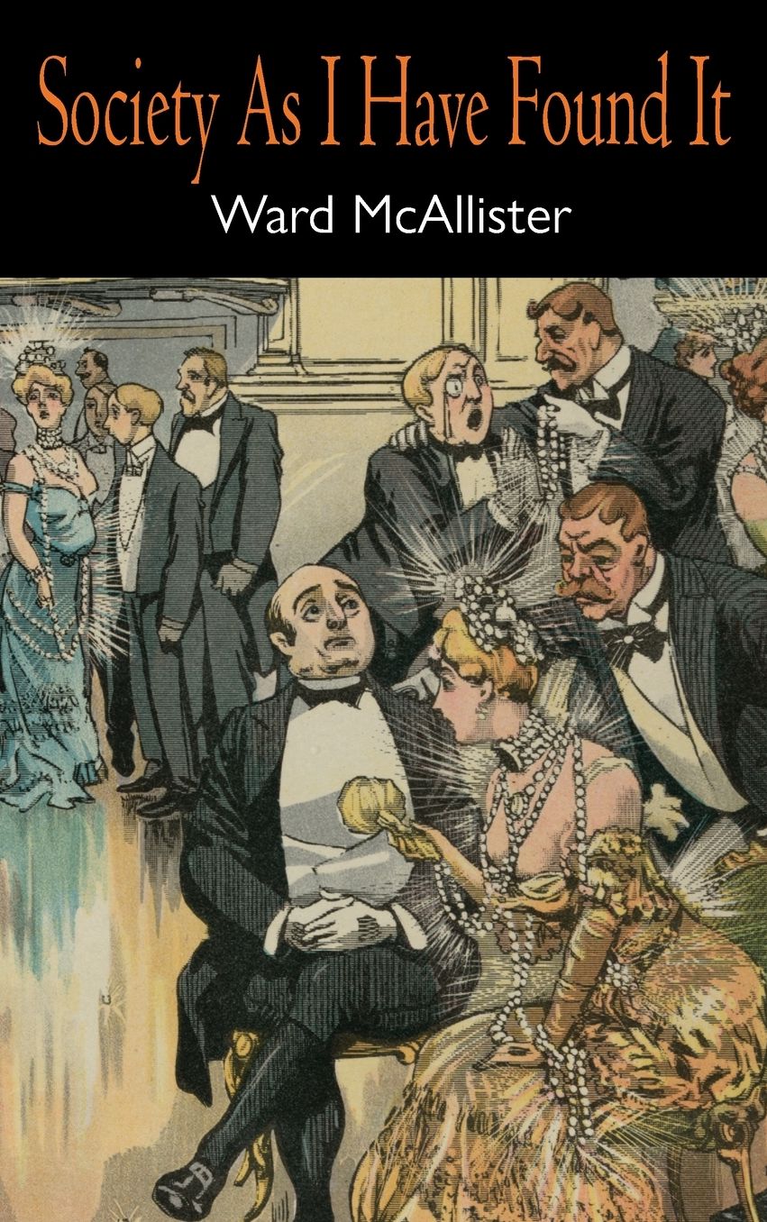 Society as I Have Found It