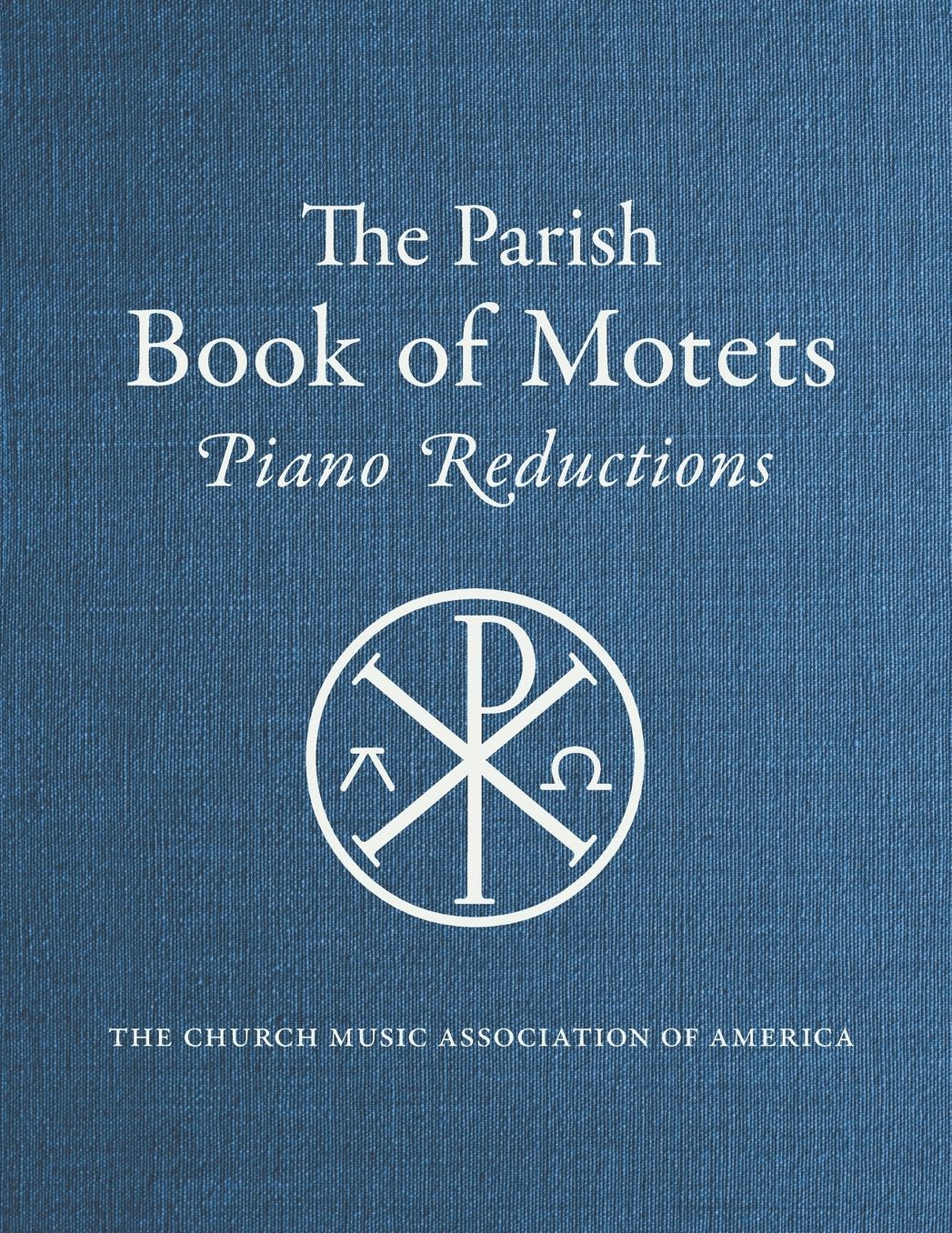 Parish Book of Motets, Piano Reductions