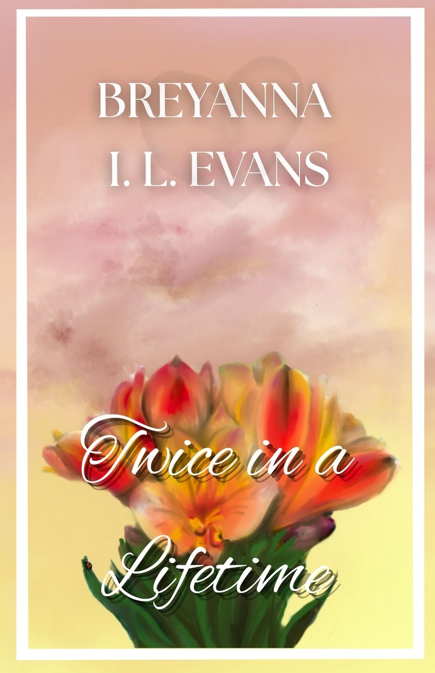 Twice in a Lifetime: A Contemporary Sweet Romance That Explores Grief, Family Relationships, and Finding Love After Loss