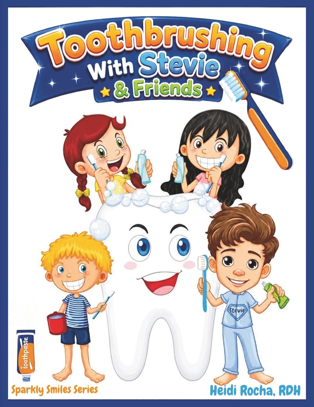 Toothbrushing With Stevie & Friends: Discover The Secret To SPARKLY SMILES