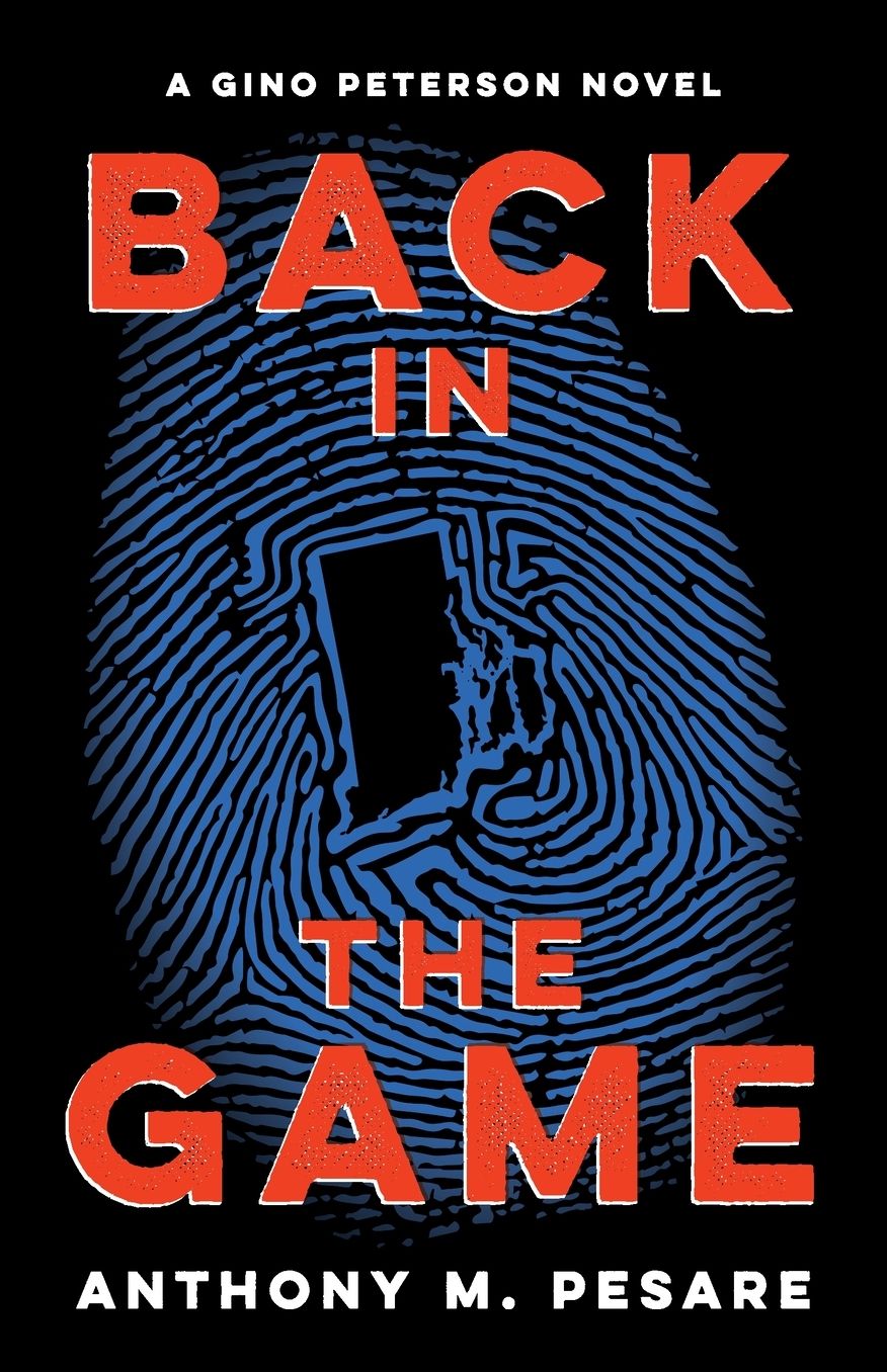 Back in the Game: A Gino Peterson Novel