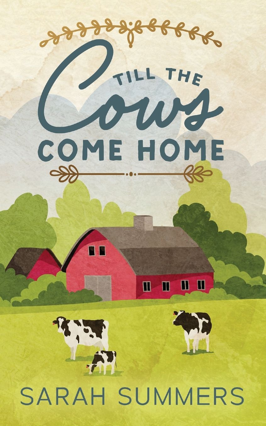 Till The Cows Come Home