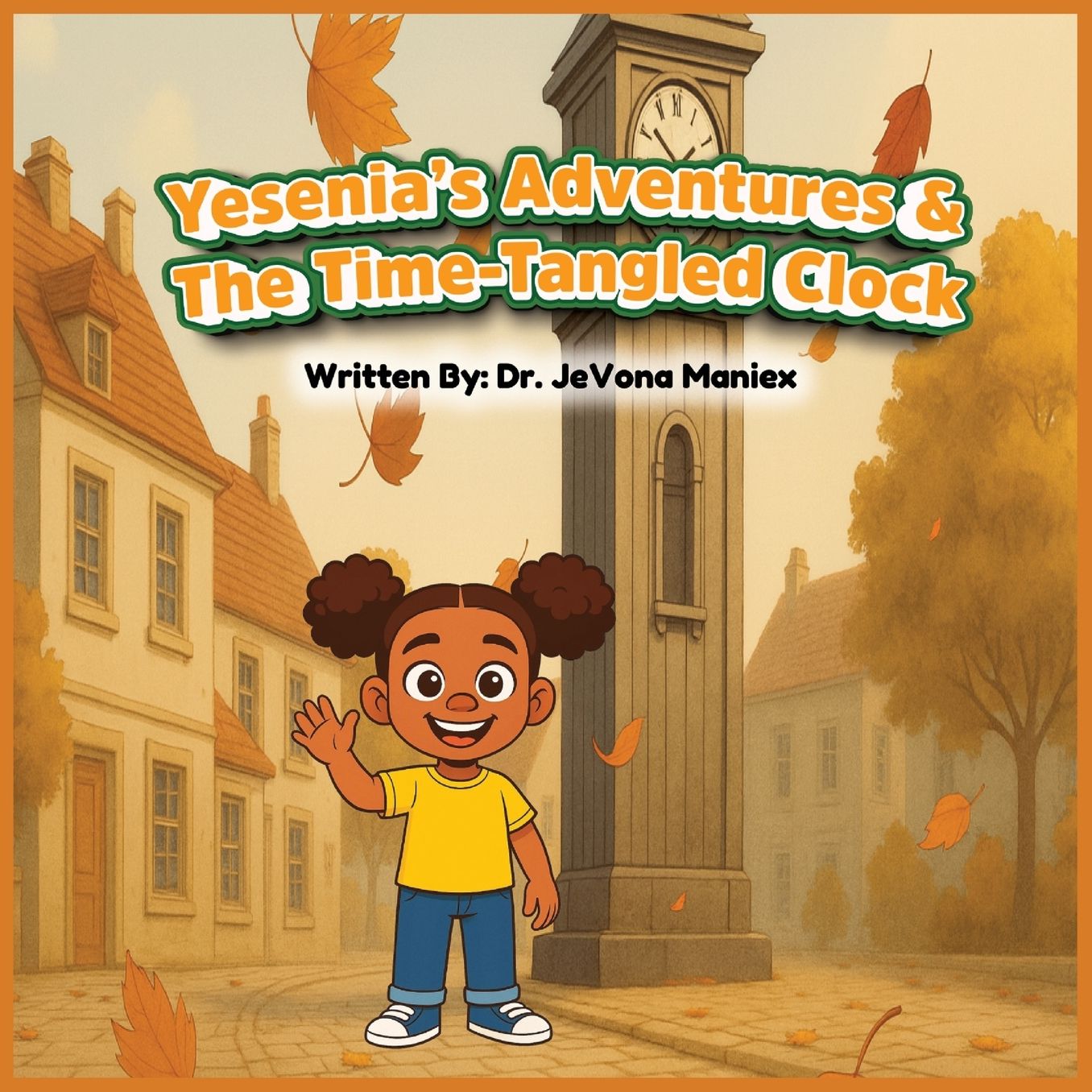 Yesenia's Adventures & The Time Tangled Clock