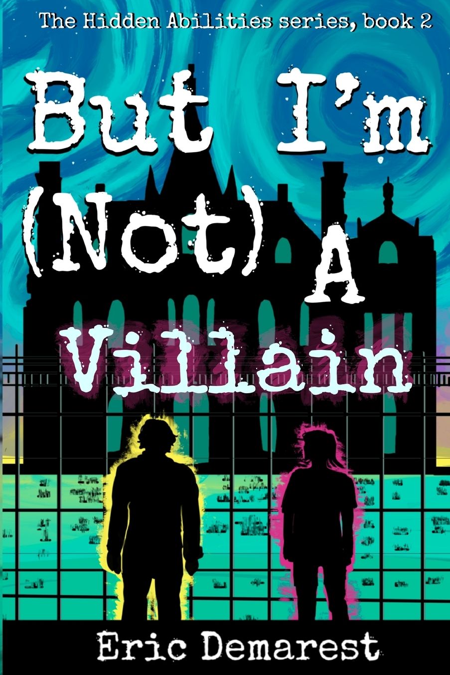 But I'm Not A Villain