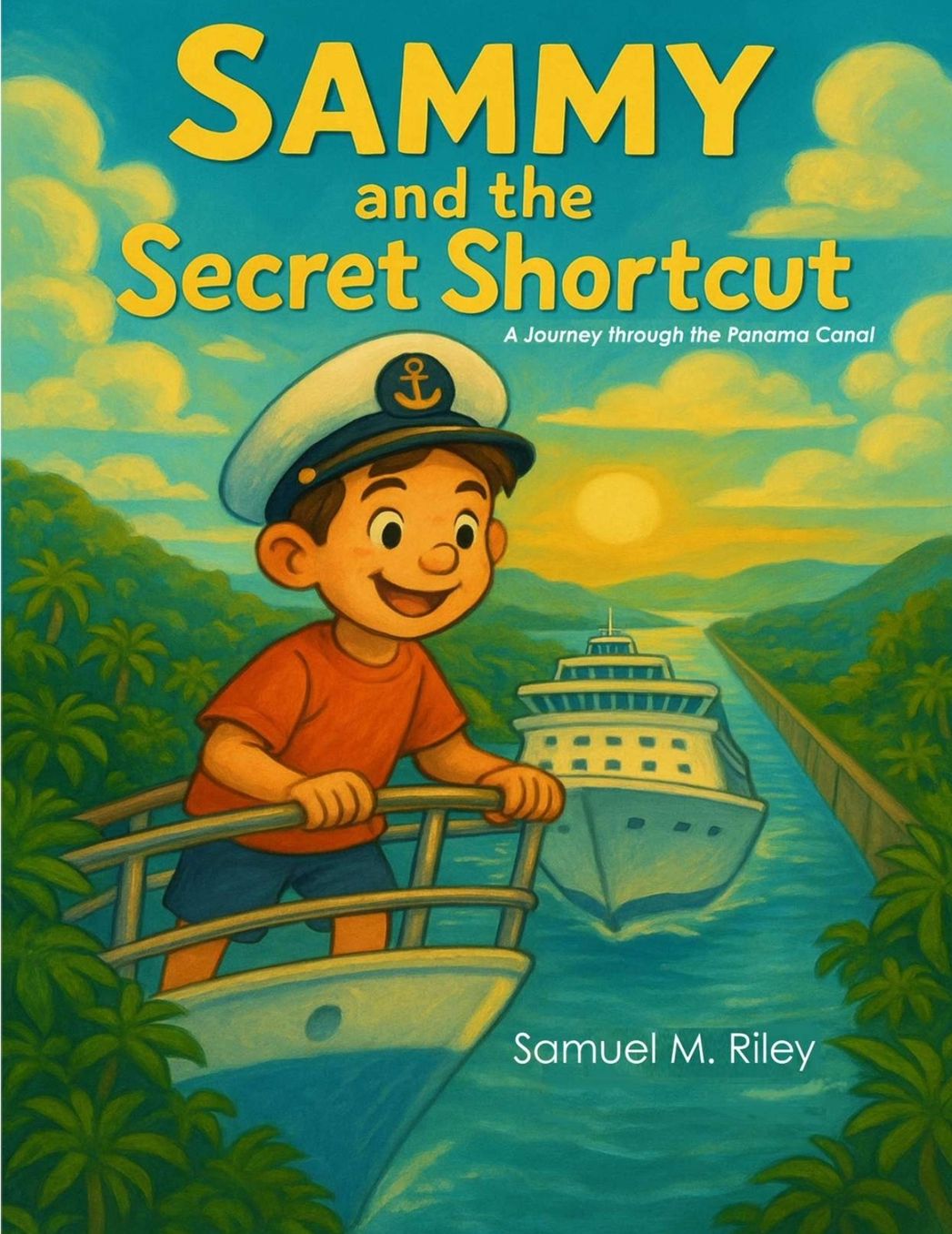 Sammy the Sailor and the Secret Shortcut