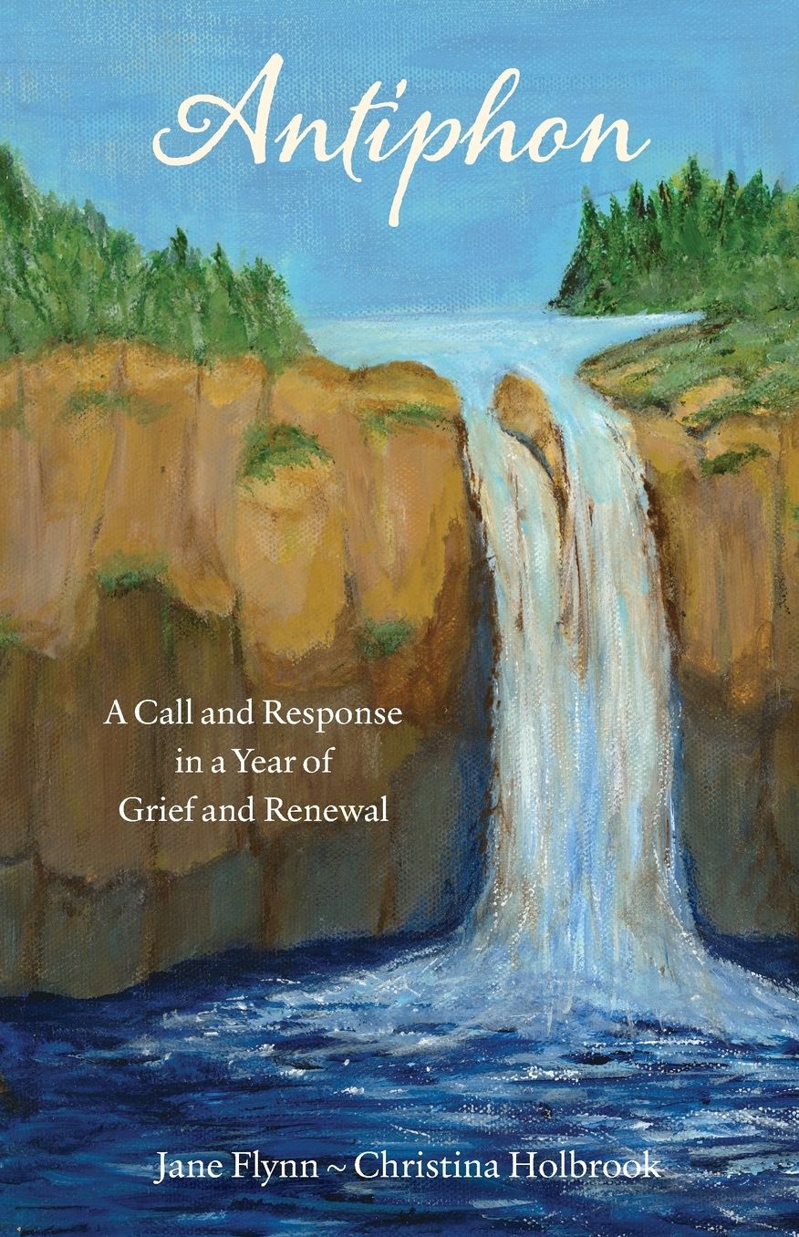 Antiphon: A Call and Response in a Year of Grief and Renewal