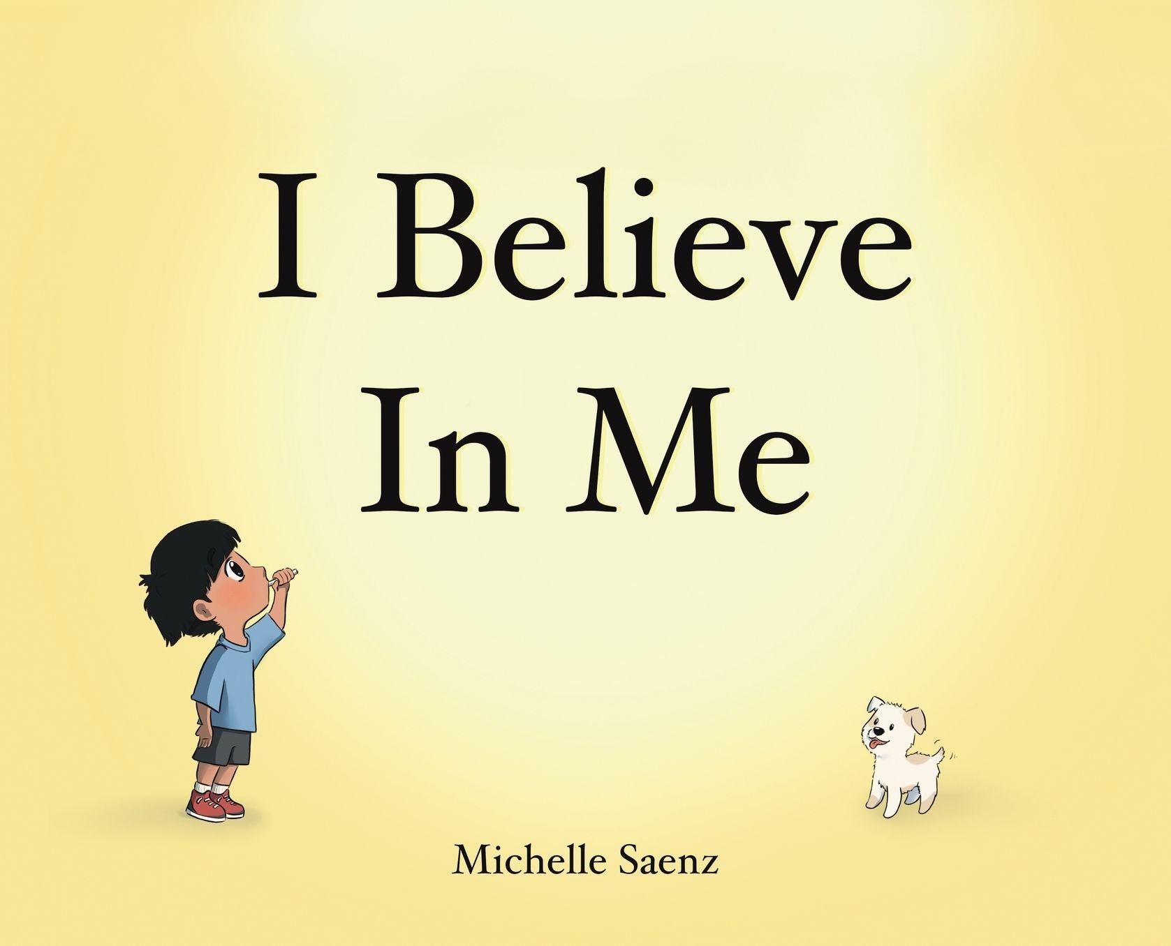 I Believe In Me